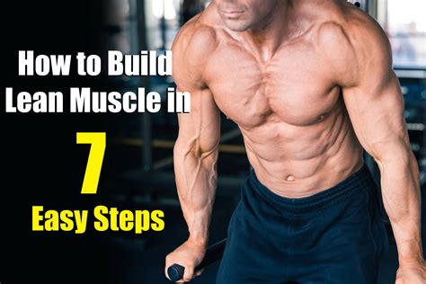 How to Build Lean Muscle in 7 Easy Steps | Fit Father Project