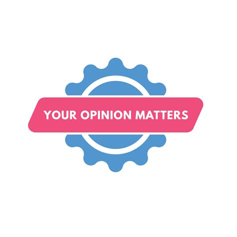 your opinion matters text Button. your opinion matters Sign Icon Label ...