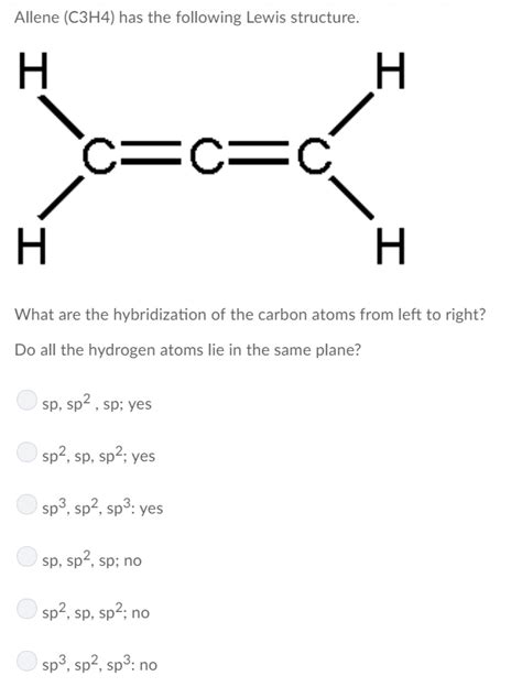 Solved: Allene (C3H4) Has The Following Lewis Structure. C... | Chegg.com