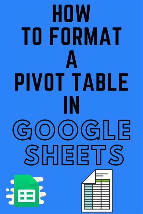 How to Format a Pivot Table in Google Sheets | Google sheets, Pivot table, Google spreadsheet