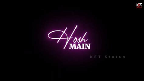 Hosh Main Rahu Kyn Aaj Main Black screen love status | KET Status | New Black Screen Status ...