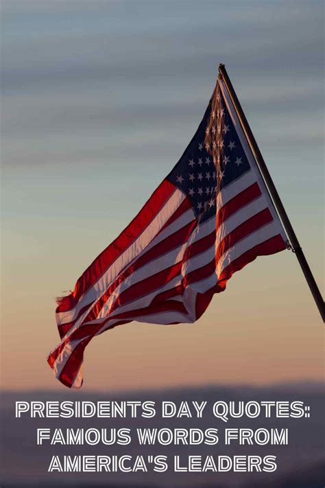 Presidents Day Quotes: 71 Famous Words from America's Leaders - Darling ...