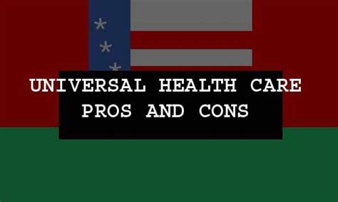 Current universal health care pros and cons - idealmedhealth