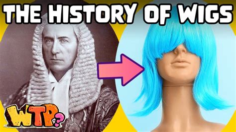 The WEIRD History of Wigs | WHAT THE PAST - YouTube