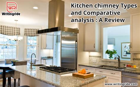 Kitchen chimney Types and Comparative analysis : A Review