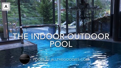 The Indoor-Outdoor Pool | Swimmingpools by allthegoodies.com - YouTube