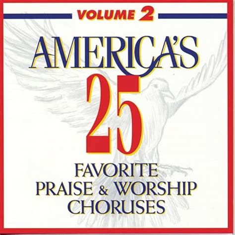 America's 25 Favorite Praise & Worship Choruses, Vol 2 von Various artists bei Amazon Music ...