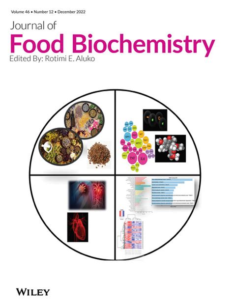 Journal of Food Biochemistry: Vol 46, No 12