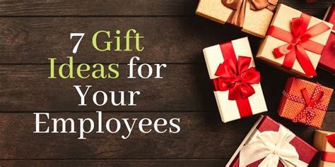 7 Gift Ideas for Your Employees - Gift Ideas Blog