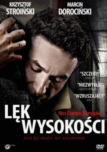 "Lęk wysokości", reż., scen. Bartosz Konopka; scen. Piotr Borkowski. Obsada: Marcin Dorociński ...