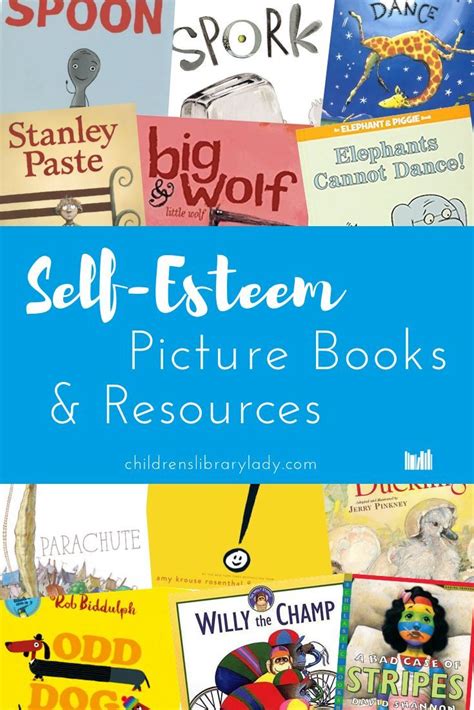 37 Picture Books on Self-Esteem and Self-Confidence | Self esteem books ...