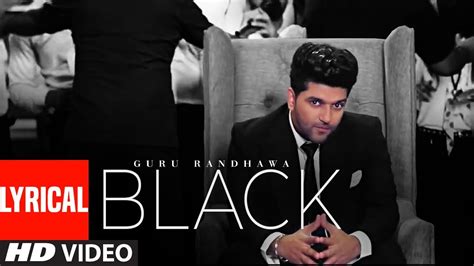 BLACK (Lyrical Video) | Guru Randhawa | Bhushan Kumar | Bunty Bains ...