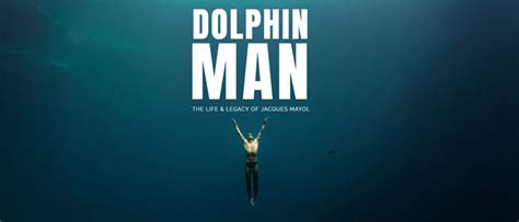 EXCLUSIVE: Watch The First Full Trailer Of Jacques Mayol Documentary - Dolphin Man - DeeperBlue.com