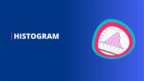 Histogram: The way of data analysis and QC tool - Quality Assist