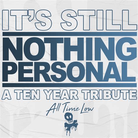 All Time Low - It’s Still Nothing Personal: A Ten Year Tribute Lyrics ...