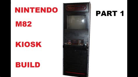 Nintendo M82 Kiosk Build! Part 1 - YouTube