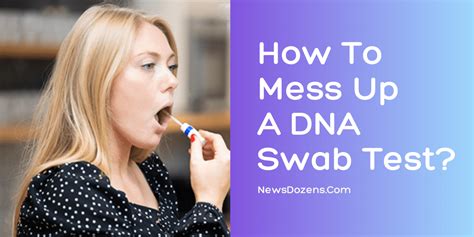 You Know About How To Mess Up A DNA Swab Test? - NewsDozens