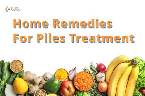 13 Most Effective Home Remedies for Piles - Piles Doctor