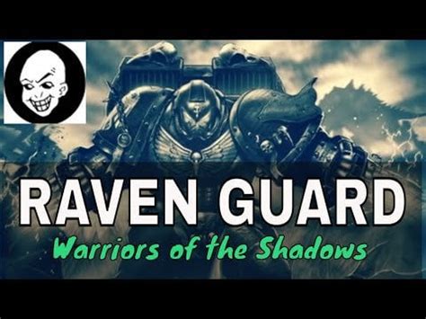 RAVEN GUARD Lore : Warhammer40k