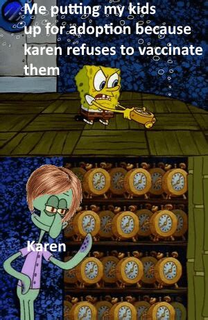 spongebob karen meme : r/entitledparentsmemes