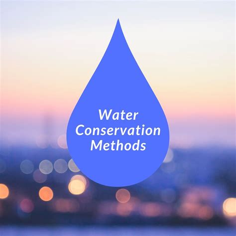 Water Conservation Methods - 10 Traditional and Modern Methods - BOU