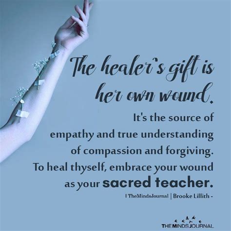 The Healer’s Gift Is Her Own Wound https://themindsjournal.com/the-healers-gift-is-her-own-wound ...