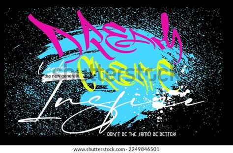 Typography Street Art Graffiti Quotes Vector Stock Vector (Royalty Free ...