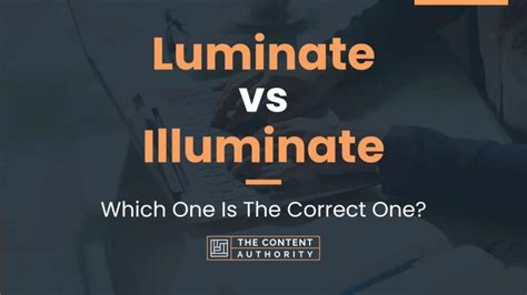 Luminate vs Illuminate: Which One Is The Correct One?