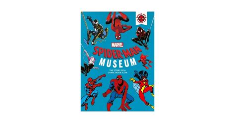 Marvel Spider-Man Museum : The Story of a Marvel Comic Book Icon ...