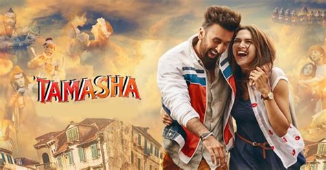 Tamasha Movie Review, Rating, Star Cast, Story, Songs, Actors - Movies