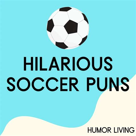 65+ Hilarious Soccer Puns to Score a Laugh - Humor Living