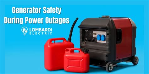 Generator Safety During Power Outages | Lombardi Electric