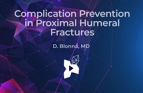 Complication Prevention in Proximal Humeral Fractures