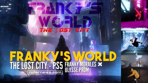 FRANKY'S WORLD - The Lost City | PS5 | TRAILER (Franky Morales x Ulysse Prom) - Videogame ...