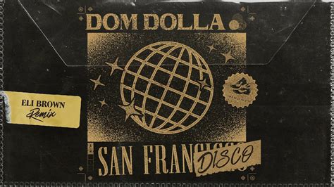 Dom Dolla - San Frandisco (Eli Brown Remix)