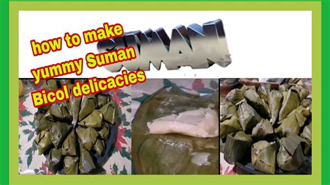 Suman Bicol delicacies @nasustm - YouTube