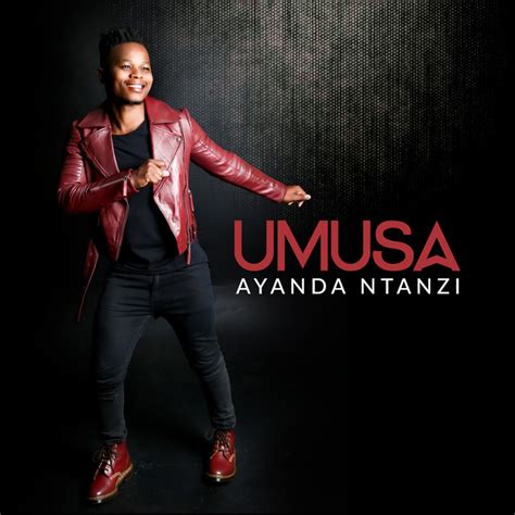 Umusa by Ayanda Ntanzi