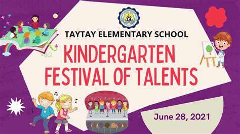 Kindergarten Festival of Talents July 28, 2021 “Ang Bawat Bata ay may kanya kanyang talento ...