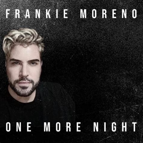 One More Night – Single – FrankieMoreno.com