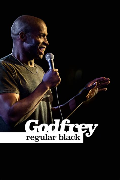 Godfrey: Regular Black - Where to Watch and Stream - TV Guide