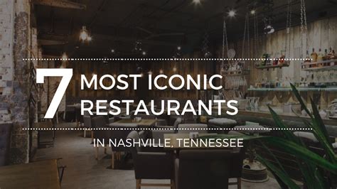 Where Are the Most Iconic Restaurants in Nashville, TN?