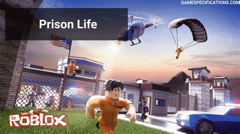 Roblox Prison Life: A Complete Guide To Escape Prison [2024] - Game Specifications