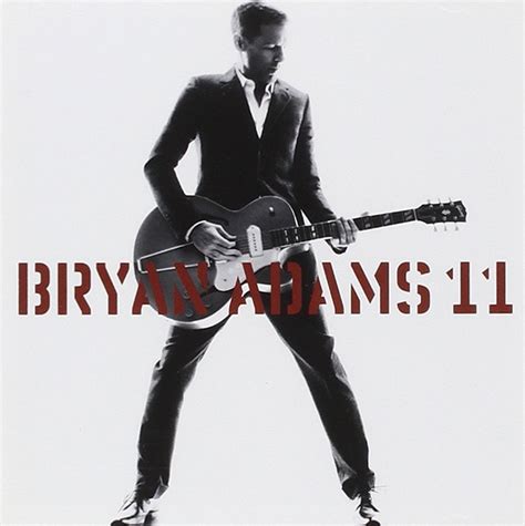 Bryan Adams - 11 [Audio CD by Bryan Adams] - Amazon.com Music