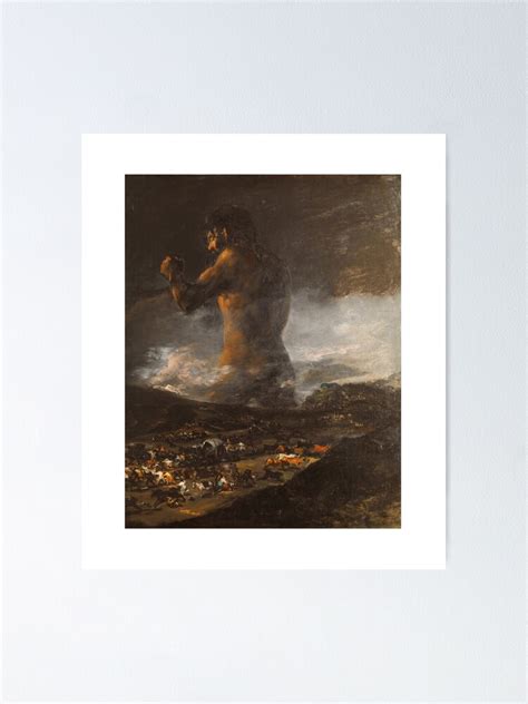 "Francisco Goya The Colossus painting 1812" Poster for Sale by Fine ...