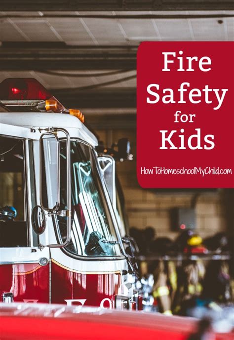 Fire Safety for Kids {Weekend Links} - How To Homeschool My Child