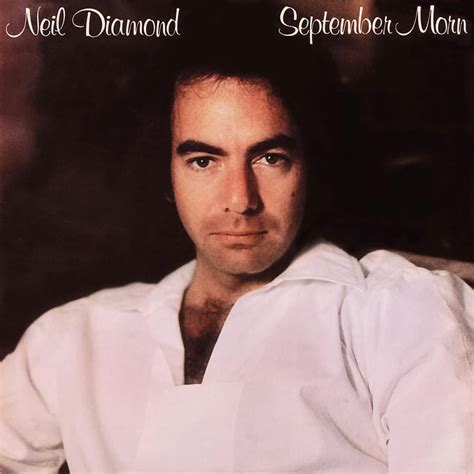 Neil Diamond – September Morn Lyrics | Genius Lyrics