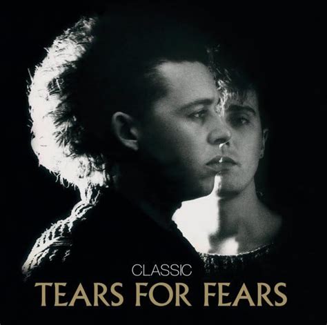 Classic : Tears for Fears