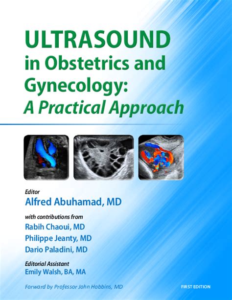 Ultrasound in Obstetrics and Gynecology , A Practical Approach , 1st edition , by Alfred Abuhamad