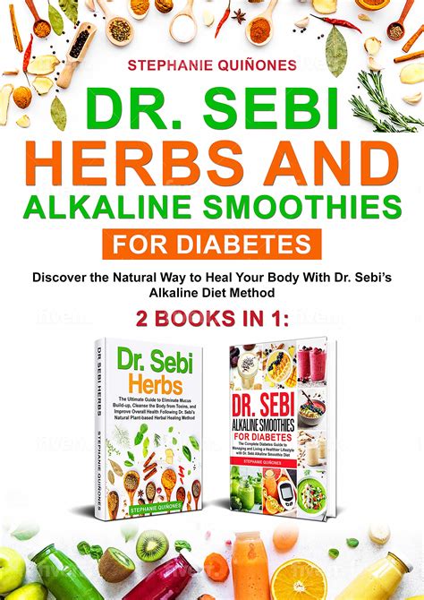 Dr. Sebi Herbs and Alkaline Smoothies for Diabetes: 2 Books in 1 ...