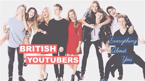 British Youtubers II Everything About You - YouTube